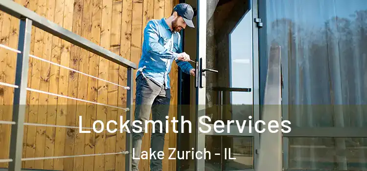 Locksmith Services Lake Zurich - IL
